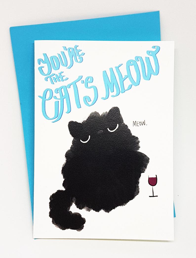 You’re The Cat's Meow Card